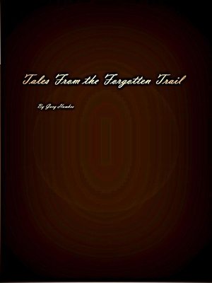 cover image of Tales From the Forgotten Trail